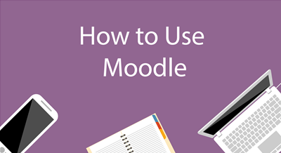 How to Use Moodle?