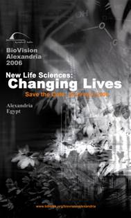 BioVisionAlexandria 2006: New Life Sciences: Changing Lives